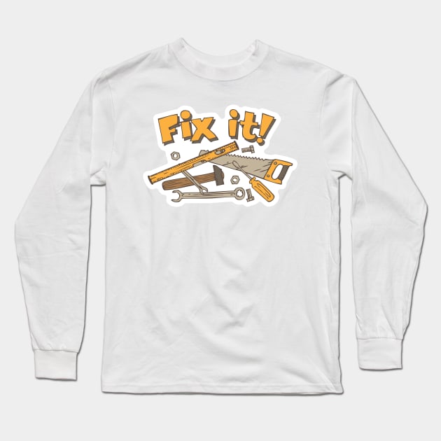 Fix it! Long Sleeve T-Shirt by deepfuze